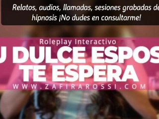 ROLEPLAY INTERACTIVO “TU DULCE ESPOSA TE ESPERA” [ASMR] SOLO AUDIO | ARGENTINA CALIENTE